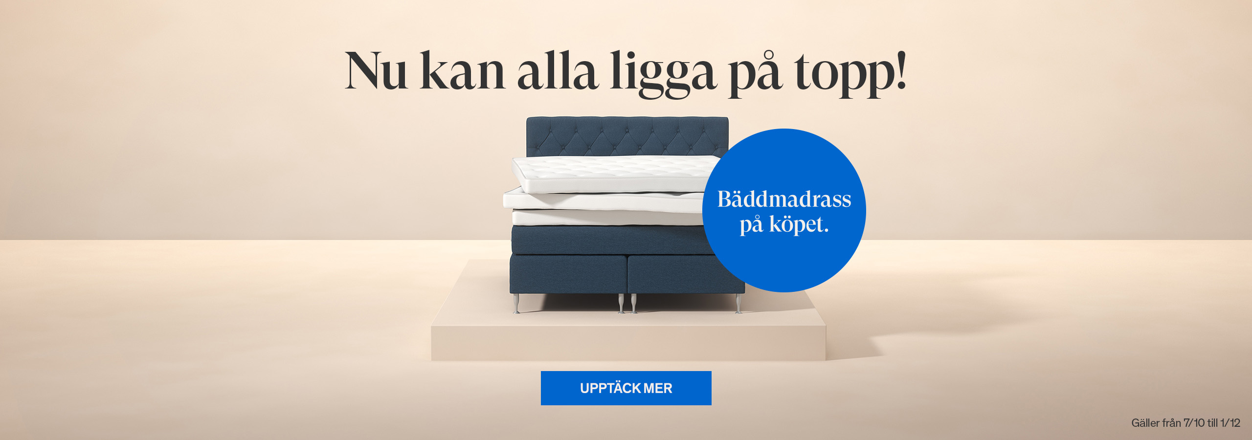 Bäddmadrass på köpet.